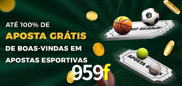 959f Ate 100% de Aposta Gratis